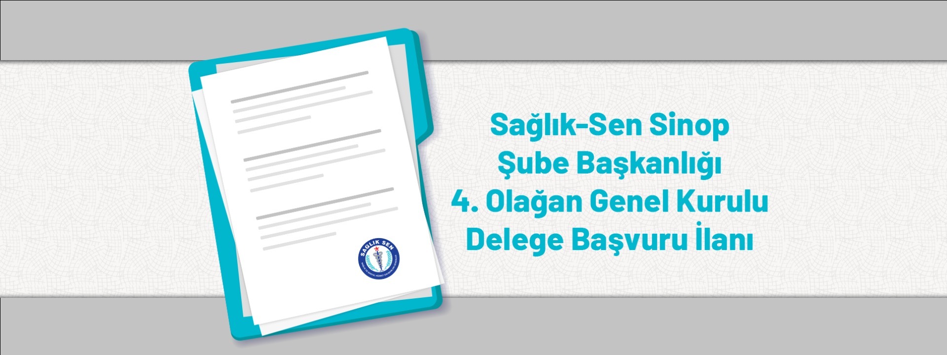Sağlık-Sen Sinop Şube Başkanlığı 4. Olağan Genel Kurulu Delege Başvuru İlanı